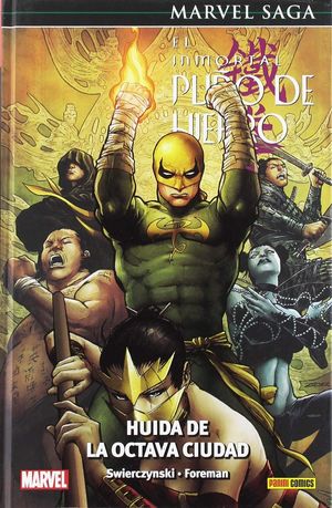 EL INMORTAL PUÑO DE HIERRO 05. HUIDA DE LA OCTAVA CIUDAD   (MARVEL SAGA 78)