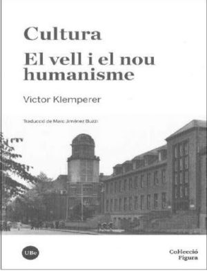 CULTURA. EL VELL I EL NOU HUMANISME