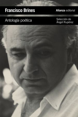 ANTOLOGÍA POETICA (FRANCISCO BRINES)