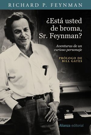 ¿ESTÁ USTED DE BROMA, SEÑOR FEYNMAN?