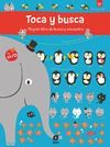 TOCA Y BUSCA MI GRAN LIBRO DE BUSCA Y ENCUENTRA