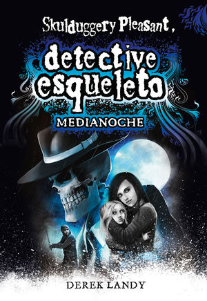 DETECTIVE ESQUELETO 11. MEDIANOCHE