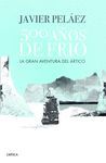 500 AÑOS DE FRIO