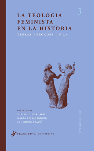 LA TEOLOGIA FEMINISTA EN LA HISTÒRIA