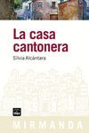 LA CASA CANTONERA