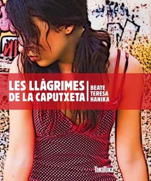 LES LLÀGRIMES DE LA CAPUTXETA
