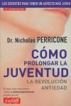 CÓMO PROLONGAR LA JUVENTUD