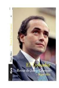 TROBADOR EL RETRAT DE JOSEP CARRERAS