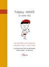 HAPPY CATALÀ (EL CATALÀ FELIÇ)