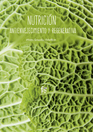 NUTRICION ANTIENVEJECIMIENTO Y REGENERATIVA