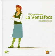 VET AQUÍ DUES VEGADES?. LA VENTAFOCS