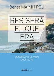 RES SERÀ EL QUE ERA