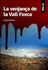 LA VENJANÇA DE LA VALL FOSCA