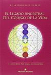 EL LEGADO ANCESTRAL DEL CÓDIGO DE LA VIDA