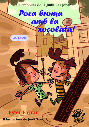 ELS EMBOLICS DE LA JUDIT I EL JOHAN 1. POCA BROMA AMB LA XOCOLATA!