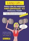 LAURA LIPS A PARLA COMO ELS ANGLESOS-FIRST CERTIFICATE-B2 PHRASAL VERBS