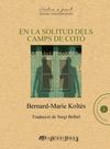EN LA SOLITUD DELS CAMPS DE COTÓ