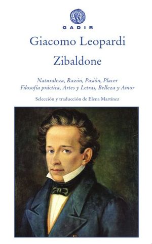 ZIBALDONE. NATURALEZA, RAZÓN, PASIÓN, PLACER, FILOSOFÍA, ARTES Y LETRAS, BELLEZA Y AMOR