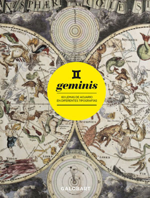 GEMINIS. 60 LEMAS DE GEMINIS EN DIFERENTES TIPOGRAFIAS