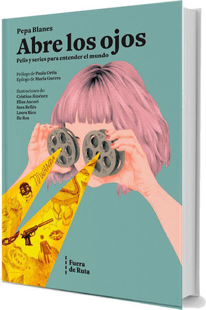 ABRE LOS OJOS. PELISY SERIES PARA ENTENDER EL MUNDO