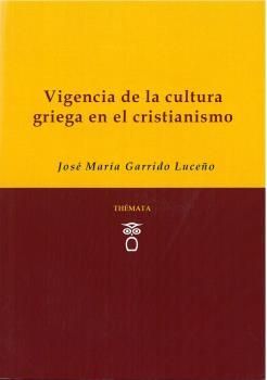 VIGENCIA DE LA CULTURA GRIEGA EN EL CRISTIANISMO
