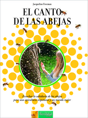 CANTO DE LAS ABEJAS, EL