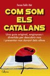 COM SOM ELS CATALANS