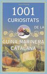 1001 CURIOSITATS DE LA CUINA MARINERA