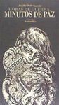 HORAS DE GUERRA, MINUTOS DE PAZ