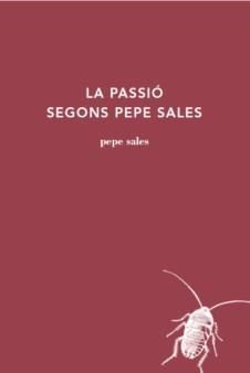 LA PASSIO SEGONS PEPE SALES