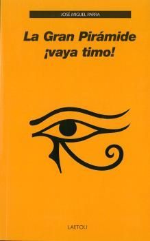 GRAN PIRAMIDE ¡VAYA TIMO!, LA