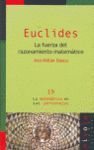 EUCLIDES. LA FUERZA DEL RAZONAMIENTO MATEMÁTICO