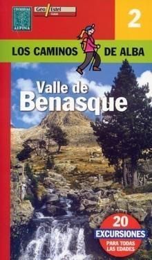 LOS CAMINOS DE ALBA. VALLE DE BENASQUE