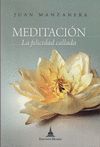 MEDITACIÓN, LA FELICIDAD CALLADA