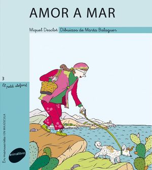 EL PETIT ELEFANT 3. AMOR A MAR (LLETRA PAL/LLIGADA)