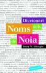 DICCIONARI DELS NOMS DE NOIA