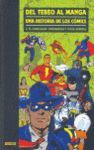 LA HISTORIA DE LOS CÓMICS 3, DEL TEBEO AL MANGA