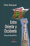 ENTRE ORIENTE Y OCCIDENTE