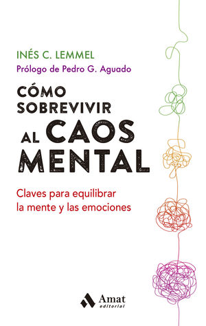 COMO SOBREVIVIR AL CAOS MENTAL