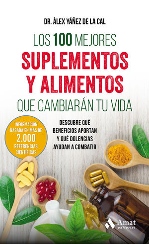 100 MEJORES SUPLEMENTOS Y ALIMENTOS QUE CAMBIARAN TU VIDA, LOS