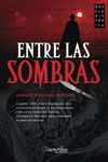 ENTRE LAS SOMBRAS