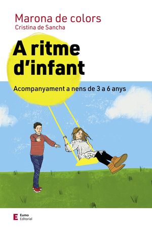 A RITME D'INFANT. ACOMPANYAMENT A NENS DE 3 A 6 ANYS
