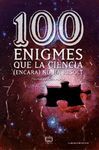 100 ENIGMES QUE LA CIÈNCIA (ENCARA) NO HA RESOLT