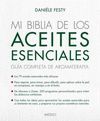 MI BIBLIA DE LOS ACEITES ESENCIALES