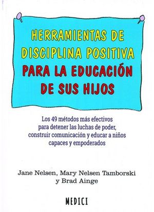 HERRAMIENTAS DE DISCIPLINA POSITIVA PARA EDUCACION HIJOS