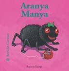 ARANYA MANYA. BESTIOLES CURIOSES