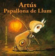 ARTÚS PAPALLONA DE LLUM. BESTIOLES CURIOSES