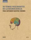 GUÍA BREVE. 50 TEMAS FASCINANTES DE LA NEUROCIENCIA (RÚSTICA)