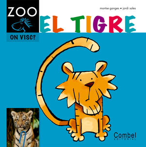 ZOO. ON VISC? EL TIGRE