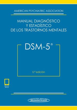 DSM-5. MANUAL DIAGNÓSTICO Y ESTADÍSTICO DE LOS TRASTORNOS MENTALES